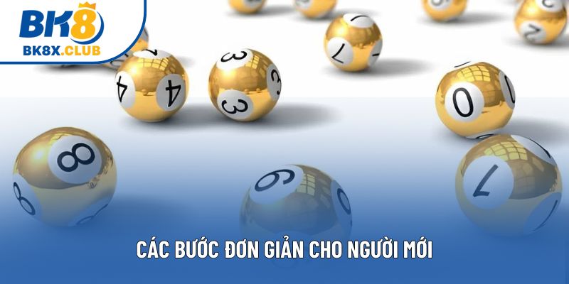 Các bước đơn giản cho người mới Các bước đơn giản cho người mới