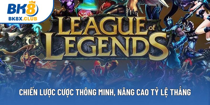 Chiến lược cược thông minh, nâng cao tỷ lệ thắng Chiến lược cược thông minh, nâng cao tỷ lệ thắng