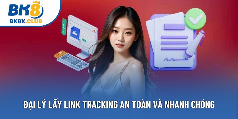 Hướng dẫn đại lý lấy link tracking an toàn và nhanh chóng Hướng dẫn đại lý lấy link tracking an toàn và nhanh chóng