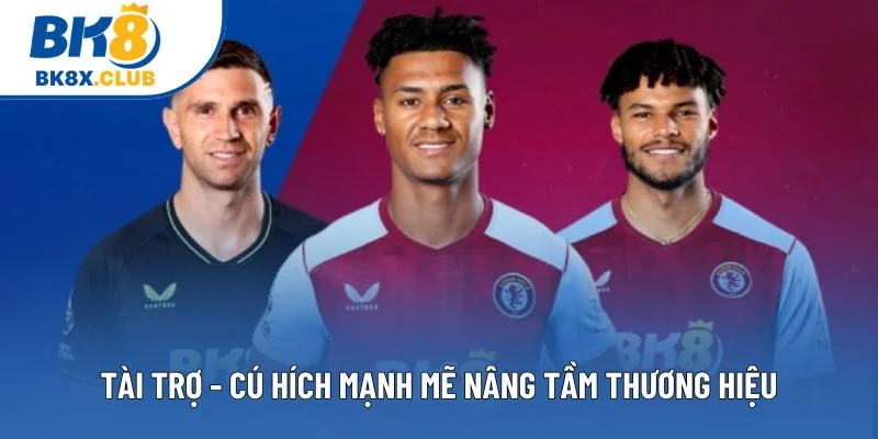 Tài trợ - Cú hích mạnh mẽ nâng tầm thương hiệu 